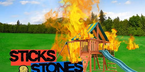 Sticks and Stones Comedy Show May 23