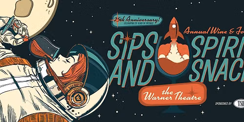Sips, Spirits & Snacks - The 25th Annual Wine & Food Tasting
