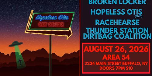 Broken Locker\/Hopeless Otis (NYC)\/Racehearse\/Thunder Station Dirtbag Coalition @ Area 54