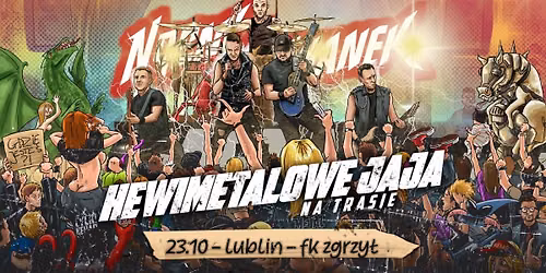 Nocny Kochanek i Hewimetalowe Jaja w Lublinie @FK ZGRZYT