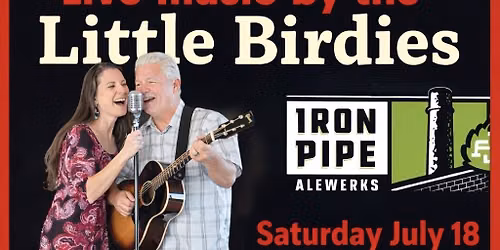 Little Birdies @ Iron Pipe Alewerks 