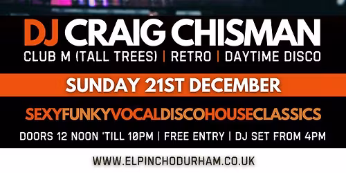 DJ Craig Chisman \u2013 Daytime Disco at El Pincho