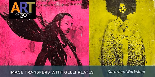 SAT AM - Image Transfers with Gelli Plates workshop with Robin