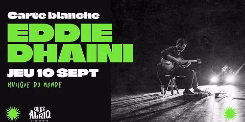 Carte Blanche Eddie Dhaini