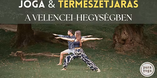 \ud83c\udf3f J\u00f3ga & term\u00e9szetj\u00e1r\u00e1s \ud83c\udf3f a Velencei-hegys\u00e9gben - TAVASZ