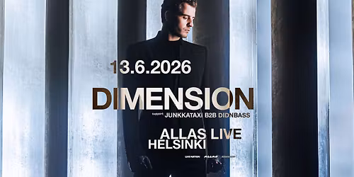 Dimension (UK), Allas Live, Helsinki 13.6.2026