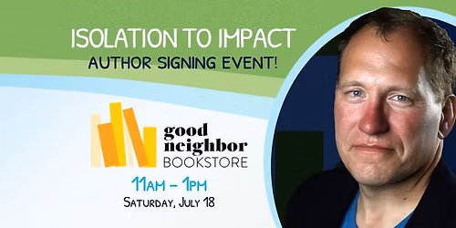 Isolation to Impact Book Signing