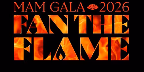 MAM GALA 2026: Fan the Flame
