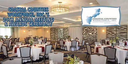 Coastal Counties Workforce 24th Annual Meeting & Awards Ceremony