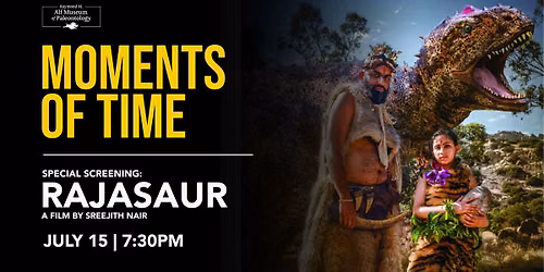 Moments of Time: Rajasaur Special Screening