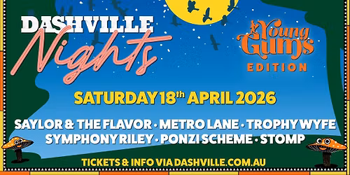 Dashville Nights - Young Gums Edition