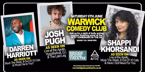 STAND UP COMEDY \u2013 SHAPPI  KHORSANDI, JOSH PUGH, DARREN HARRIOTT & RYAN MOLD
