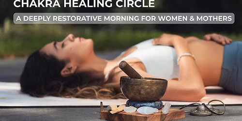 Chakra Healing Circle: Emotional Wellness Experience & Guided Meditation