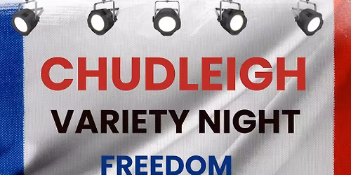 Chudleigh Variety Night in aid of Chudleigh Xmas Lights