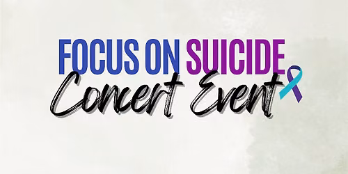 Focus on Suicide Concert Event 