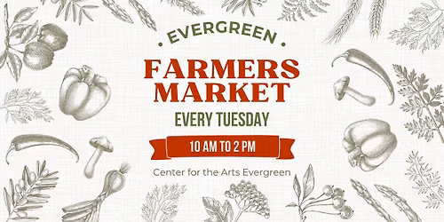 Evergreen Farmers Market @ CAE