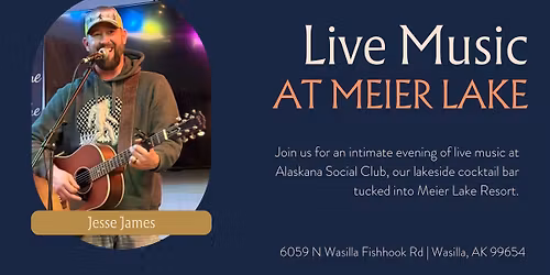 Live Music at Alaskana Social Club with Jesse James