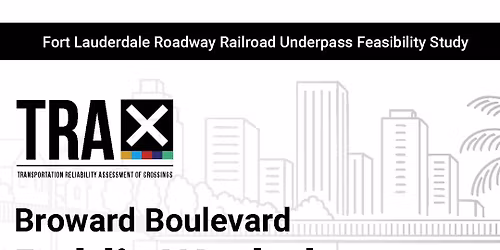 TRAX Public Workshop: Broward Blvd & NW 2nd Ave (MPO)