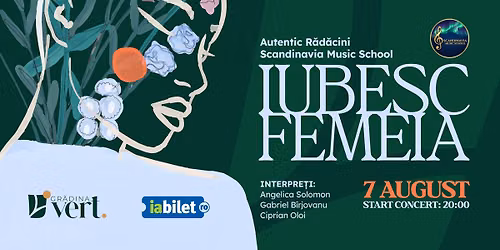 IUBESC FEMEIA | Concert live \u00een Gr\u0103dina Vert