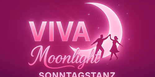 VIVA-MOONLIGHT SONNTAGSTANZ mit DJ Roland 