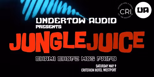 Undertow Audio presents - JUNGLE JUICE