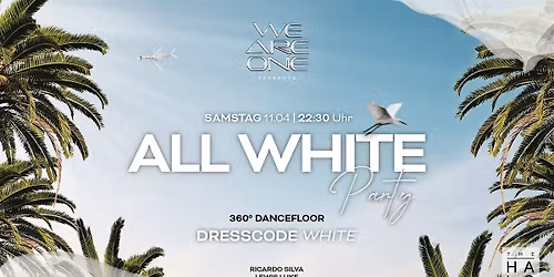 ALL WHITE Party | pres. by WE ARE ONE