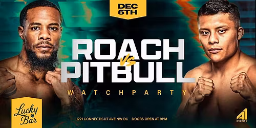 Lamont Roach vs Isaac Cruz Fight Watch Party at LUCKY BAR DC