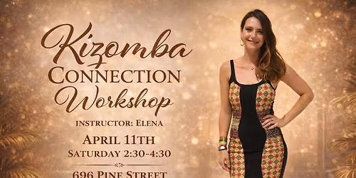 Kizomba Connection: Workshop & Social with Elena