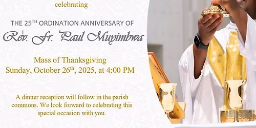 25th Anniversary of Ordination for Father Paul