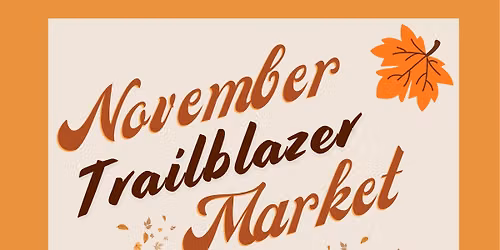 November Trailblazer Market