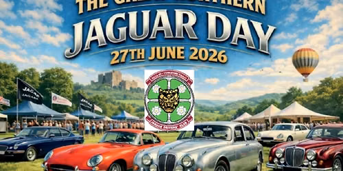 The Great Northern Jaguar Day please email ericuttley@yahoo.co.uk for bookings asap