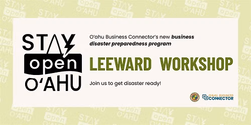 Stay Open O\u02bbahu Business Resilience Workshop: Kapolei Hale