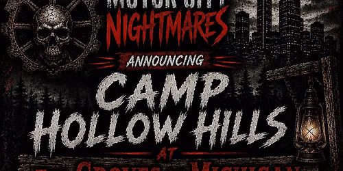 Camp Hollow Hills - presented by Motor City Nightmares