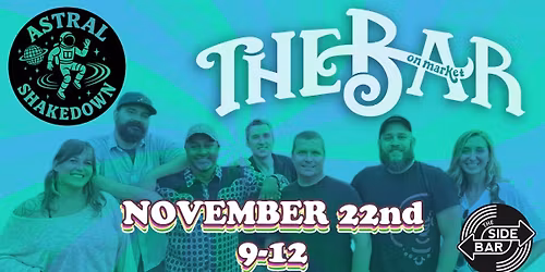 Astral Shakedown Live at The Bar on Market