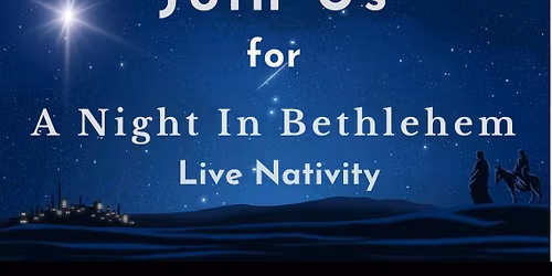 A Night in Bethlehem - Live Nativity
