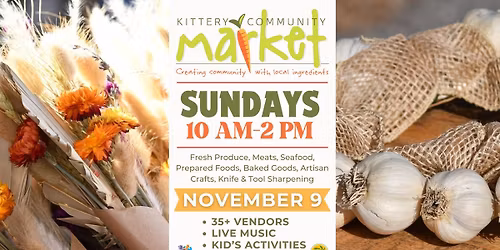 \ud83e\udd55\ud83d\udc9a Kittery Community Market | Sunday, November 9 \ud83e\udd55\ud83d\udc9a