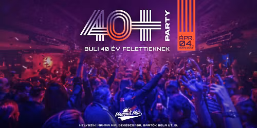 40+Party - Buli 40 \u00e9v felettieknek! Mamma Mia B\u00e9k\u00e9scsaba