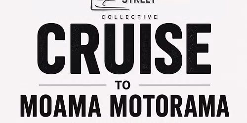GV STREET COLLECTIVE \u2013 CRUISE TO MOAMA MOTORAMA \u2013 CLUB DISPLAY