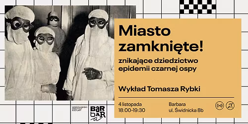 Miasto zamkni\u0119te! \u2013 znikaj\u0105ce dziedzictwo epidemii czarnej ospy