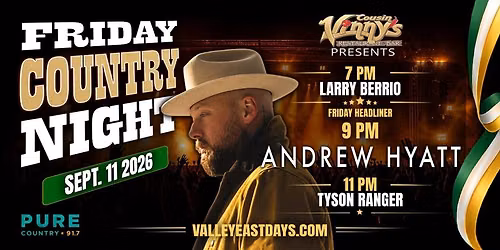 Valley East Day's Country Night featuring Headliner Andrew Hyatt