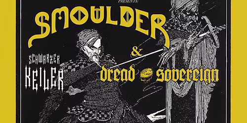 \u2020 LIVE: Smoulder \u2020 Dread Sovereign \u2020 Schwarzer Keiler Stuttgart