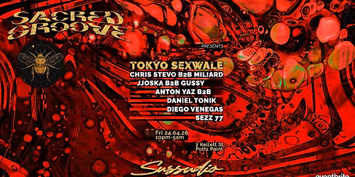 SACRED GROOVEE @SUSSUDIO\/\/April 24\/\/ ANZAC LONG WKND