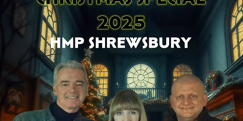 Christmas Special At Hmp Shrewsbury 2025
