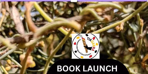 BOOK LAUNCH : \u2018Palawa KNOWLEDGE OF OUR ANCESTORS tunapri\u2019