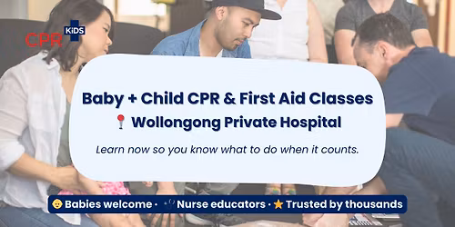 Baby + Child First Aid | Wollongong Private Hospital - Essential Skills for Parents
