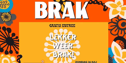 BRAK - De VerbroederIJ Amsterdam \u2013 Gratis entree 26.07.2026