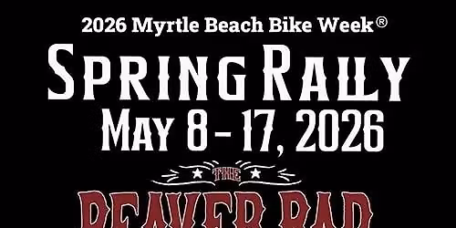 Myrtle Beach Spring Rally Bike Week (Attend on your own)