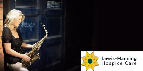 Sarah Bolter & \u2018Sax In The City\u2019 In Support of Lewis-Manning Hospice Care