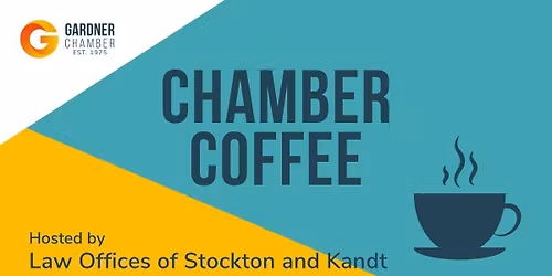 Chamber Coffee with Law Offices of Stockton & Kandt