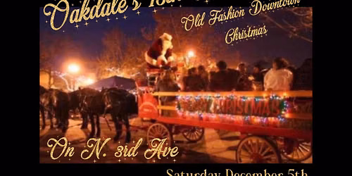 Oakdale\u2019s 18th Annual Old Fashion Downtown Christmas